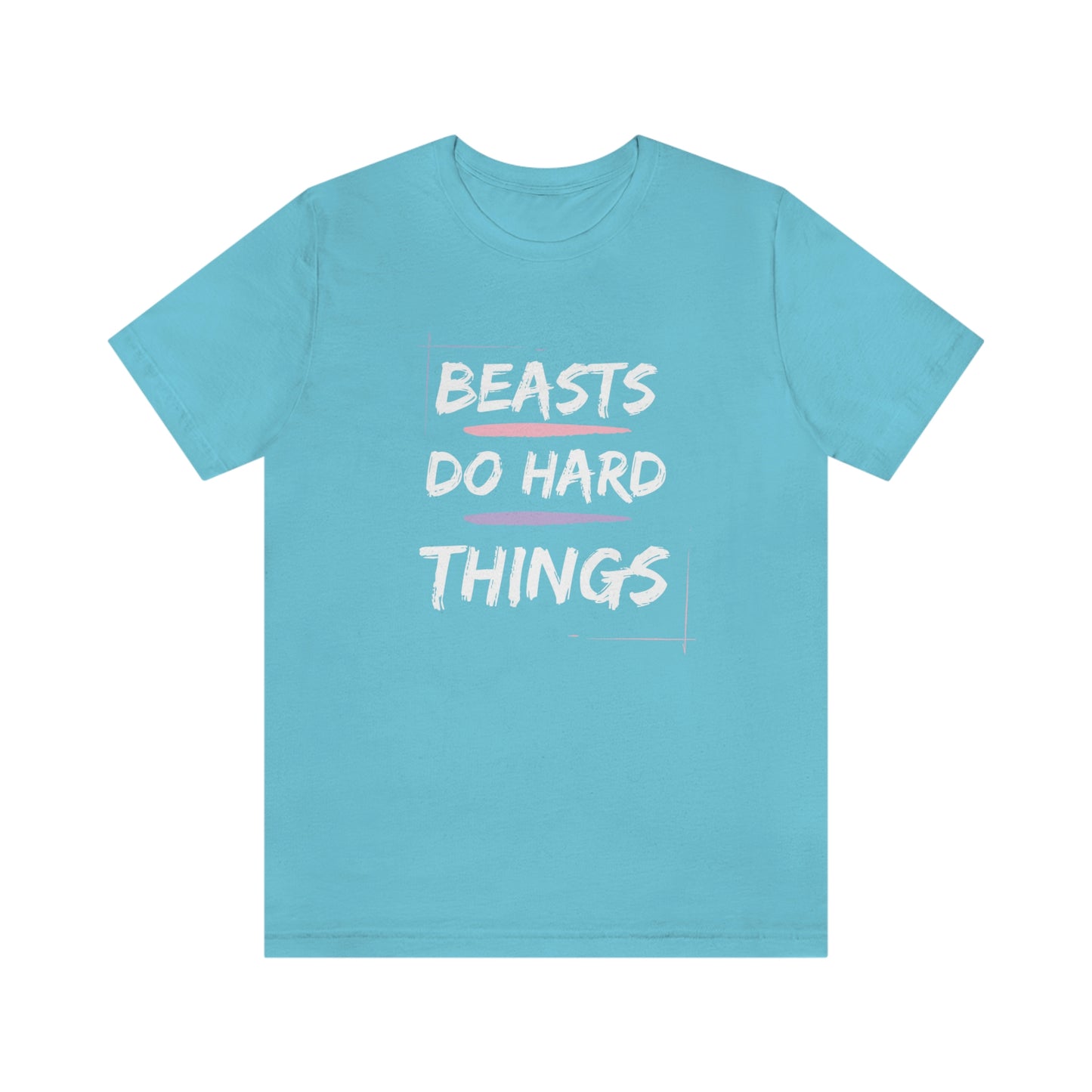 Beasts Do Hard Things