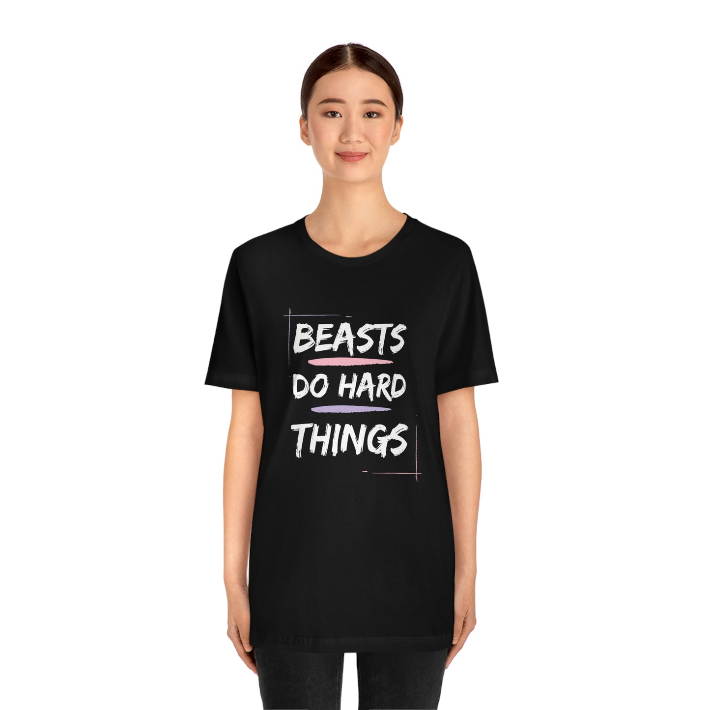 Beasts Do Hard Things