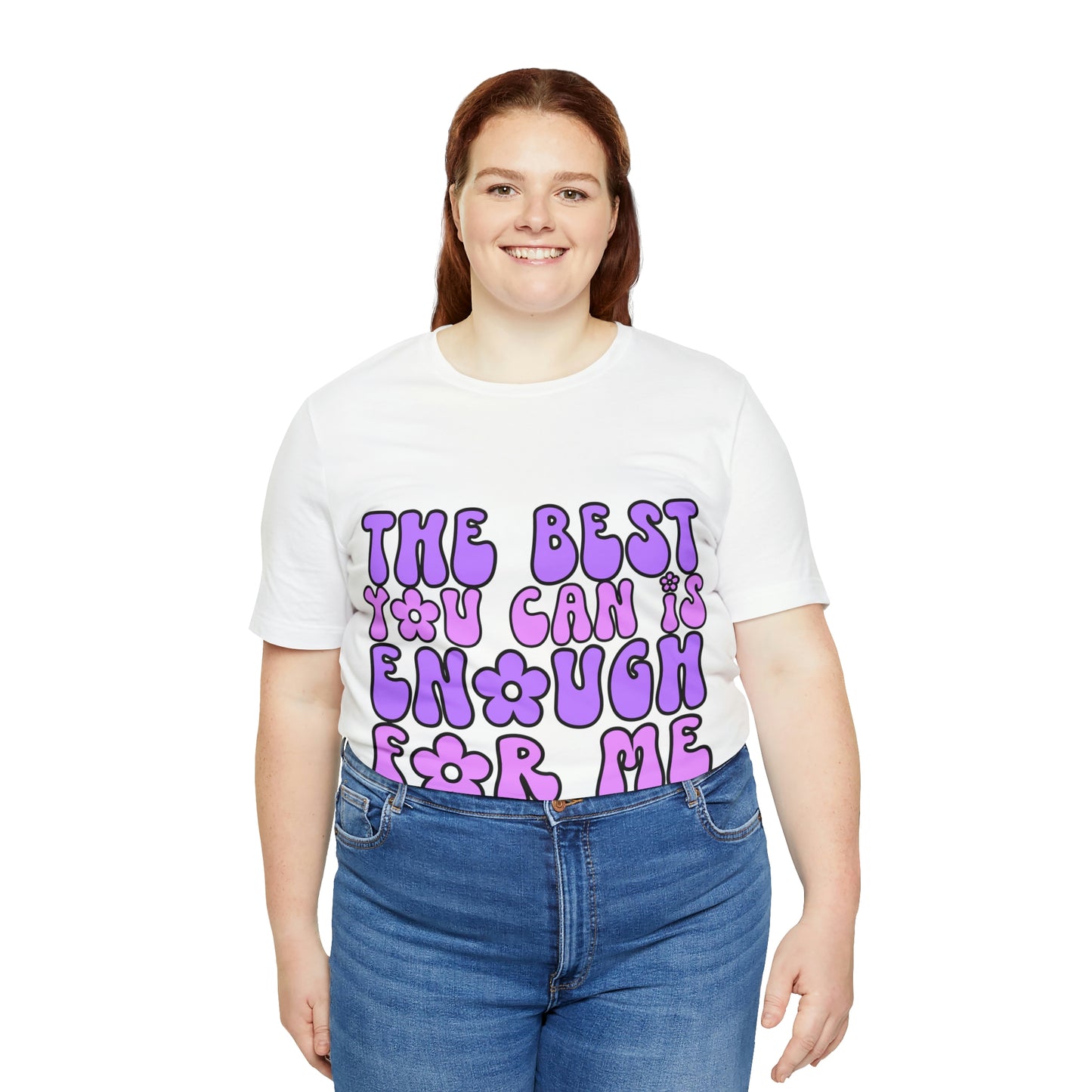 The Best You Can Is Enough For Me