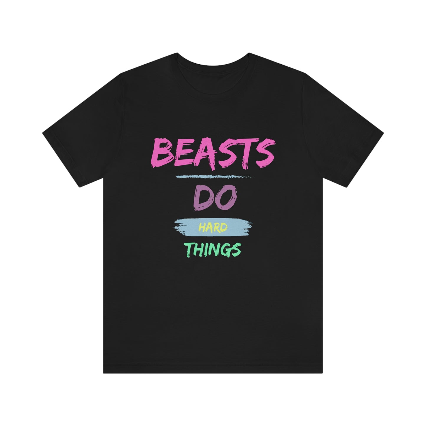 Beasts Do Hard Things